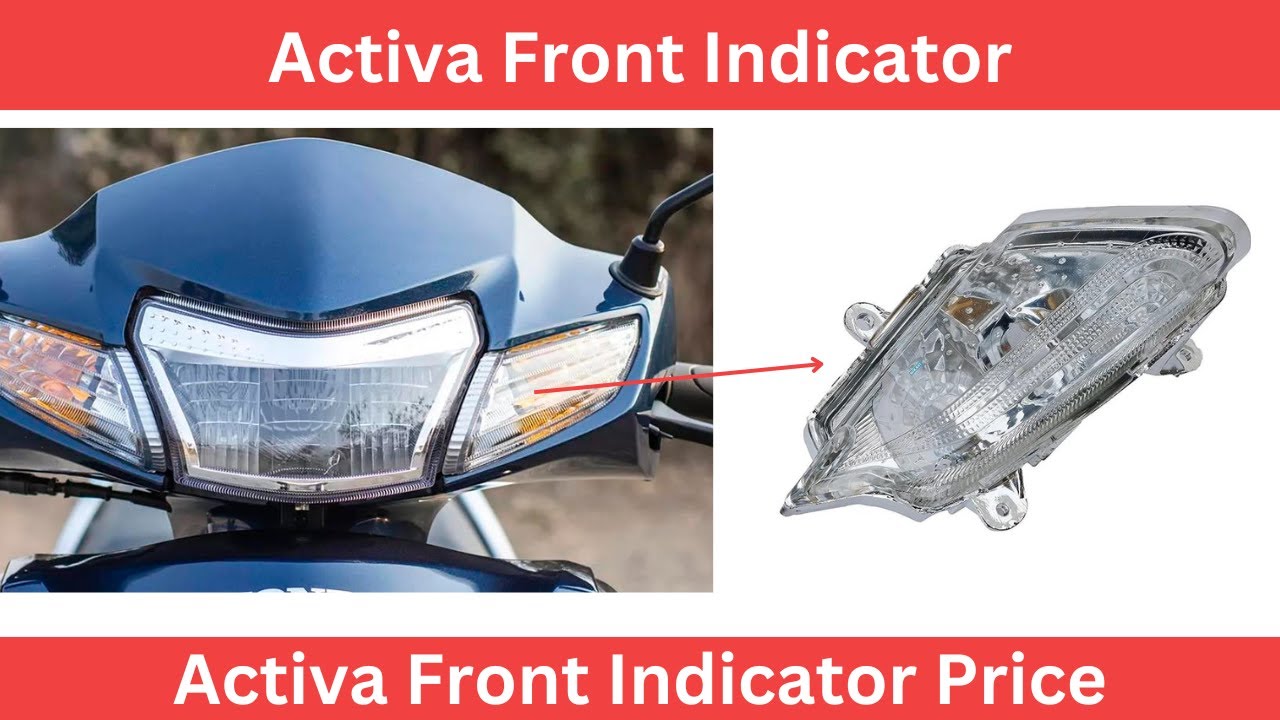 Activa Indicator Price | Honda Activa Front Indicator | Activa 3G,4G & Activa 125 Front Indicator