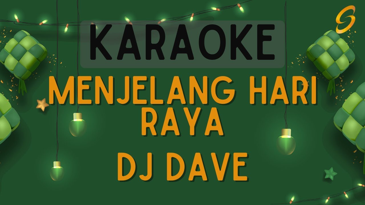 DJ Dave - Menjelang Hari Raya [Karaoke]