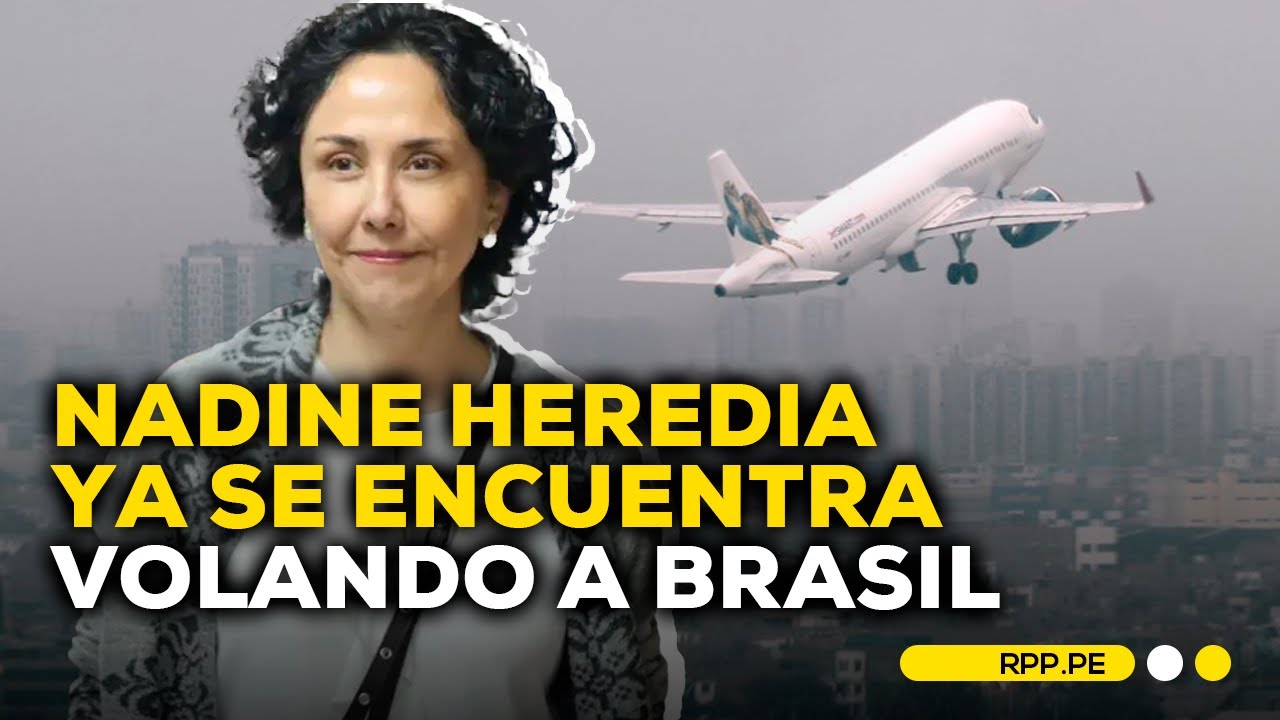 Nadine Heredia partió rumbo a Brasil tras obtener asilo diplomático #ROTATIVARPP | ENTREVISTA
