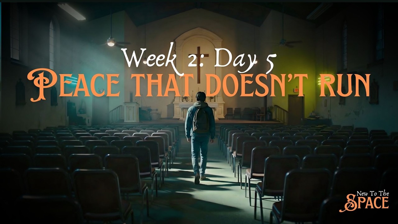 Peace that doesn't run | Week 2 Day 5 | New to the Space Devotional Series