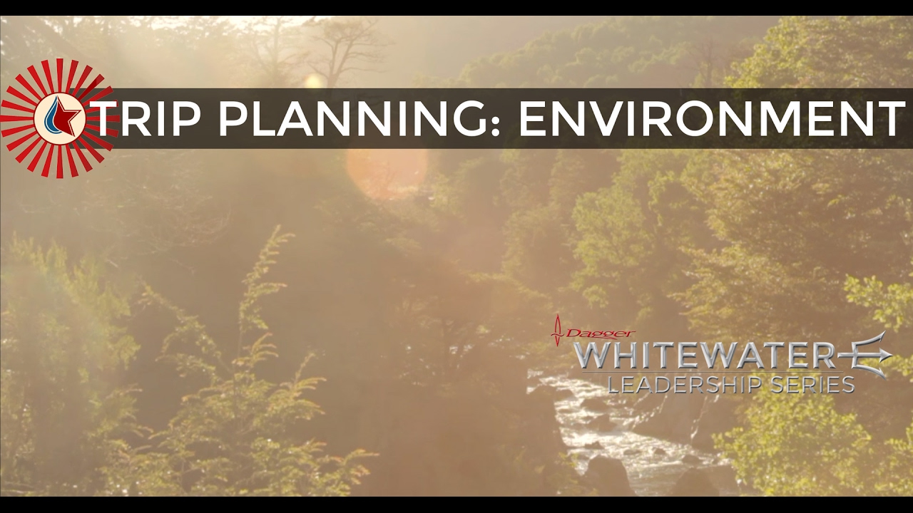 WHITEWATER LEADERSHIP: ENVIRONMENT