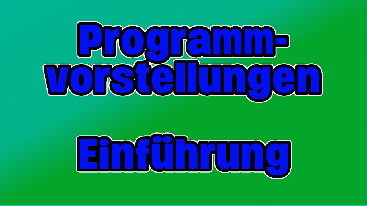 Programmvorstellungen - Einf&uuml;hrungsvideo