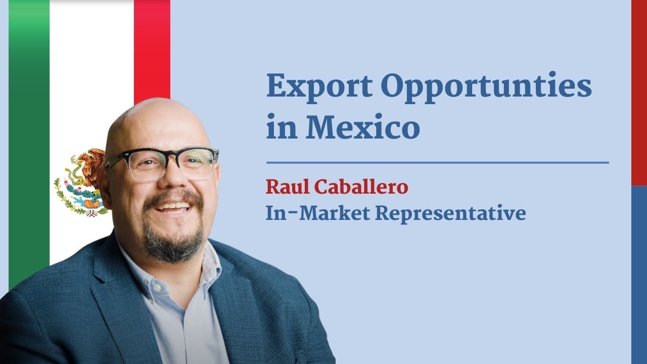 U.S. Export Opportunities in Mexico