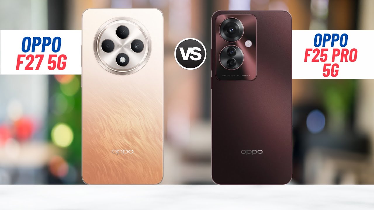 Oppo F27 5G Vs Oppo F25 Pro 5G