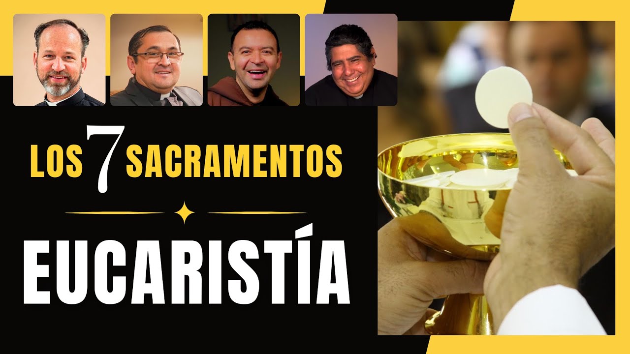 Eucaristía | 2 de 7 Sacramentos | 3 Padres