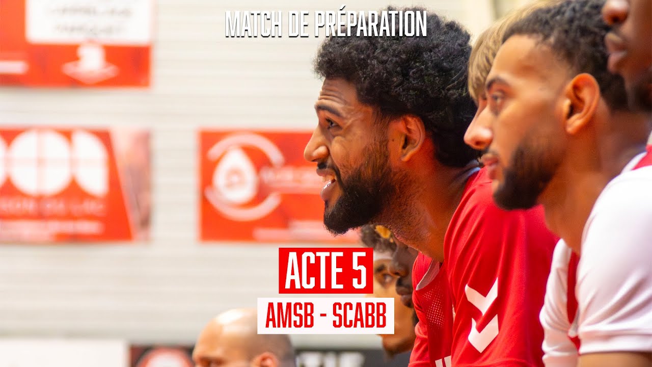 Acte 5 Pré-saison - AMSB vs SCABB