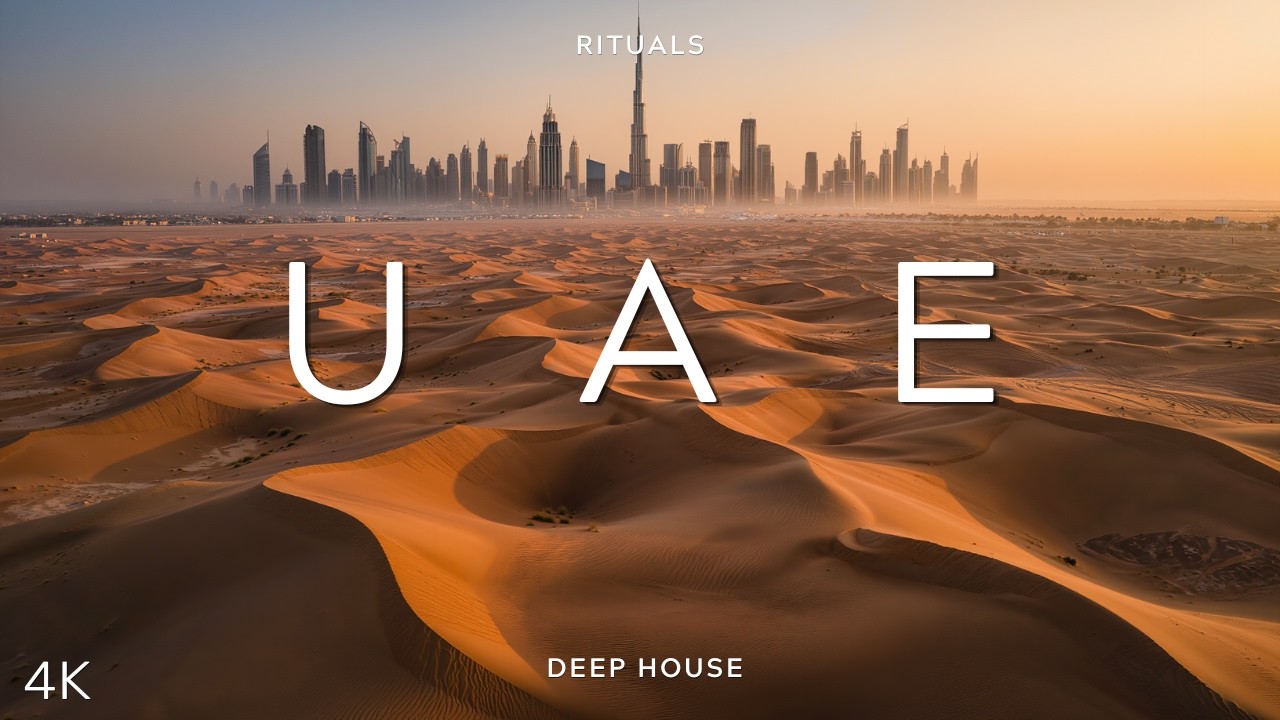 ARABIAN GULF RITUALS | 4K UHD | UAE DEEP HOUSE | RITUALS #51