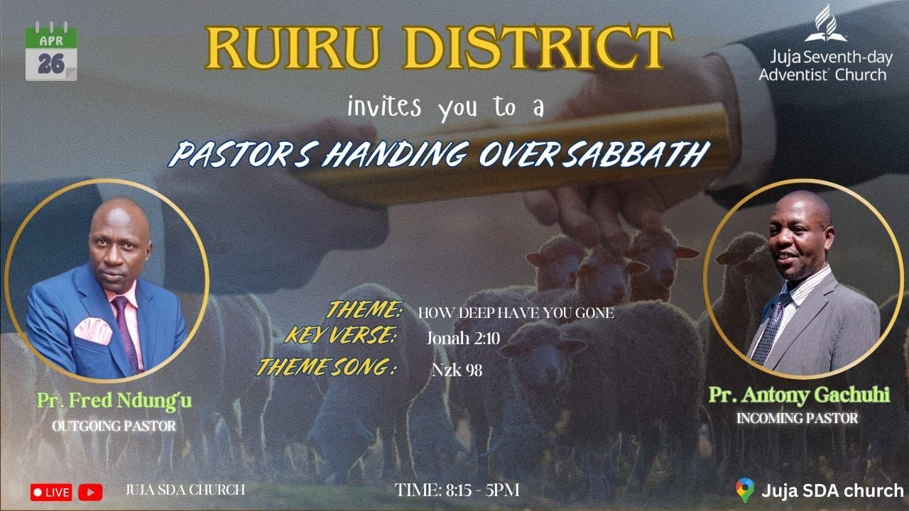 RUIRU DISTRICT – PASTORS’ HANDING OVER SABBATH