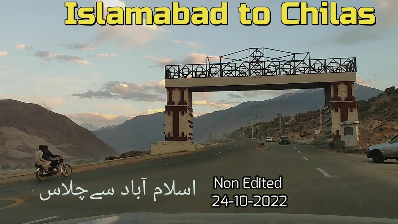 Islamabad to Chilas Road Condition via KKH (Karakorum Highway)