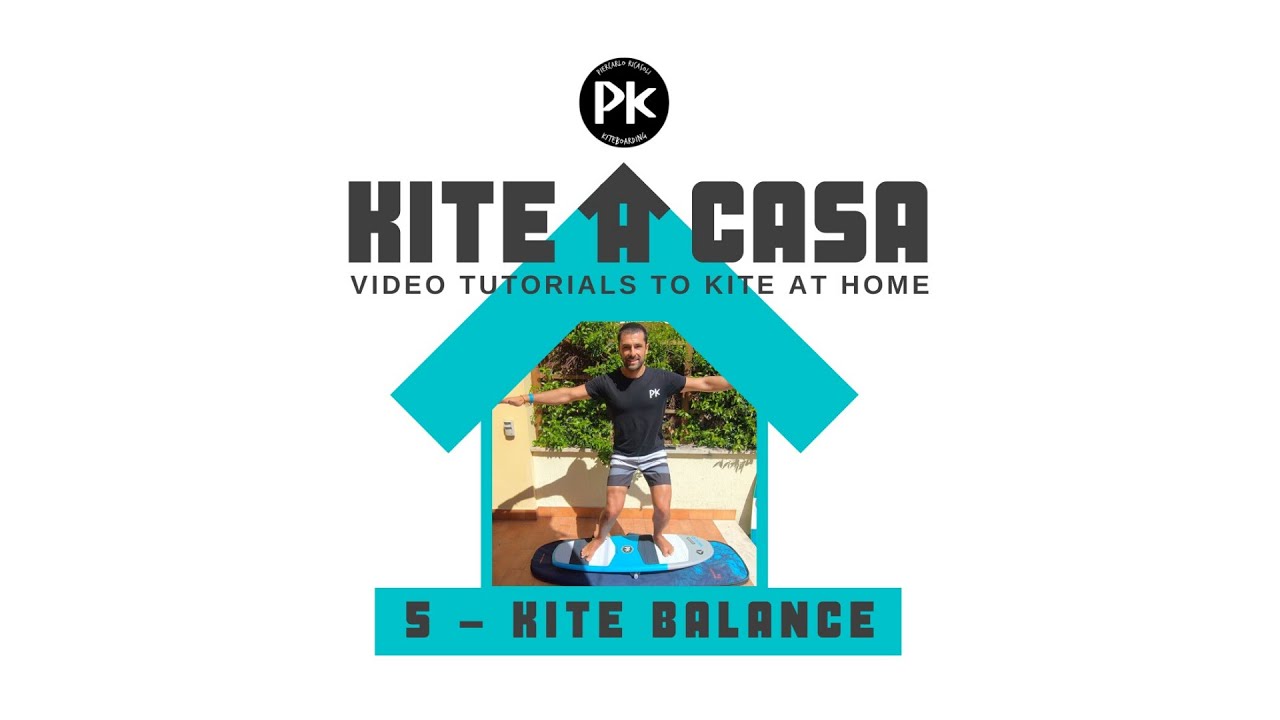 KITE A CASA - KITEBOARDING BALANCE - VIDEO TUTORIAL (SUB ENG)