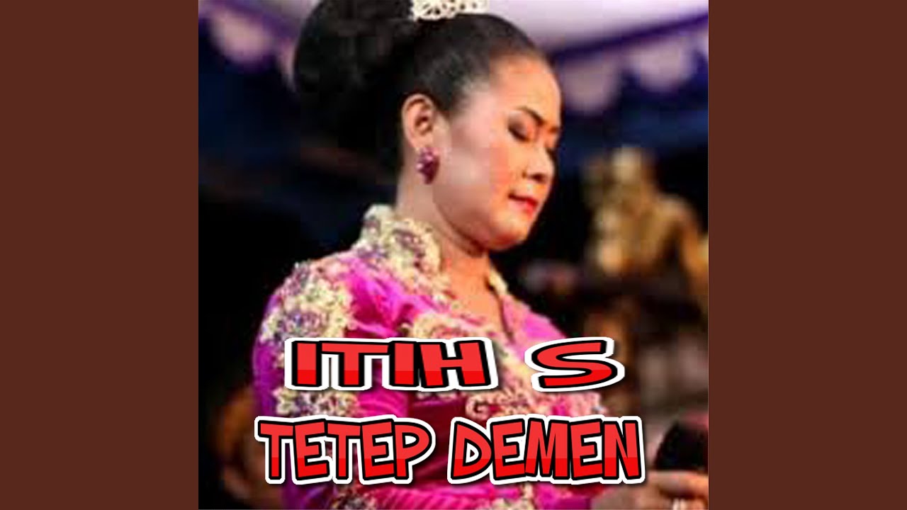 Tetep Demen