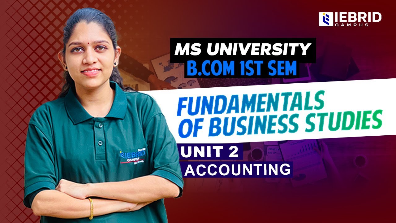 MS UNIVERSITY | B COM | 1ST SEM |ACCOUNTING | FUNDAMENTALS OF BUSINESS STUDIES | UNIT 2