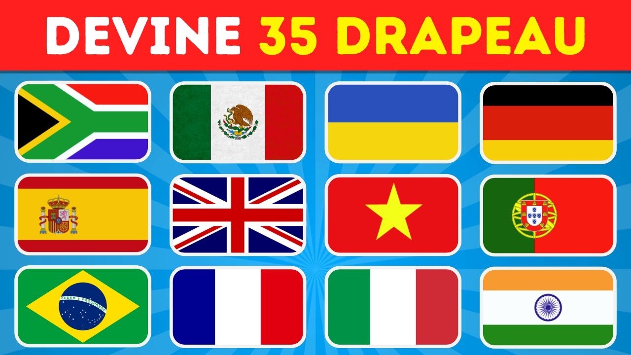 Devine les 35 DRAPEAUX du MONDE 🌍🚩 | Fais-tu 35/35 ?
