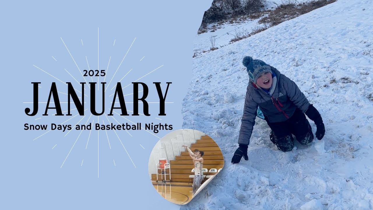 Millers - January - 2025 - Snow Days and Basketball Nights