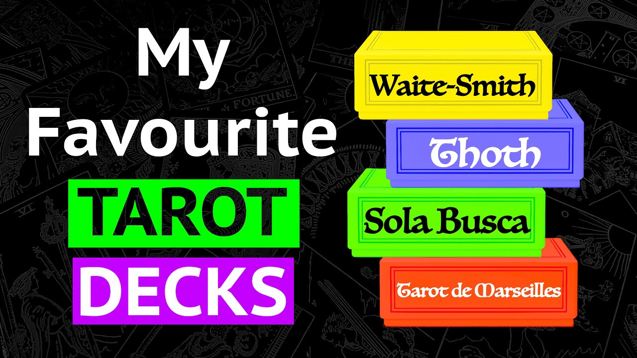 My Favourite Tarot Decks & Channel Update