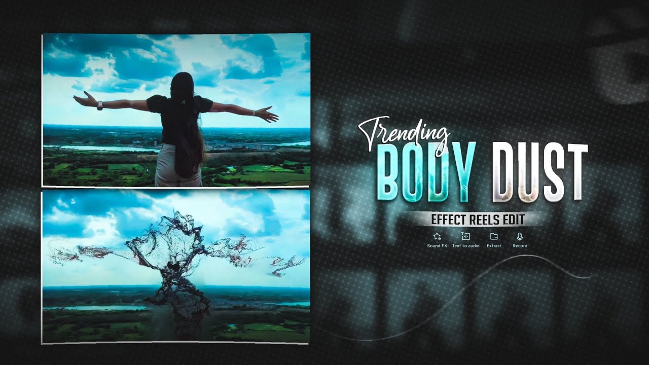 Trending Body Dust Explosion Effect Reels Edit | Make To Viral Body Blast Video Editing ✨
