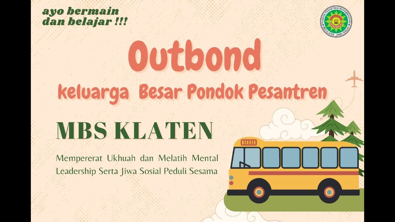 OutBond Pondok Pesantren MBS Klaten (Putra), Desa Wisata Pulesari, Sleman, Yogyakarta 1 Oktober 2025