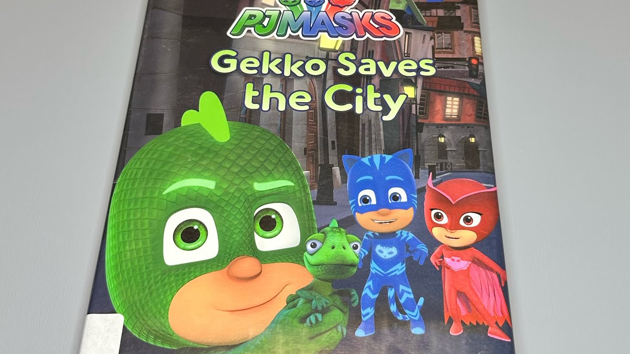 PJ Masks - Geeko Saves the City ( A kids book read aloud)