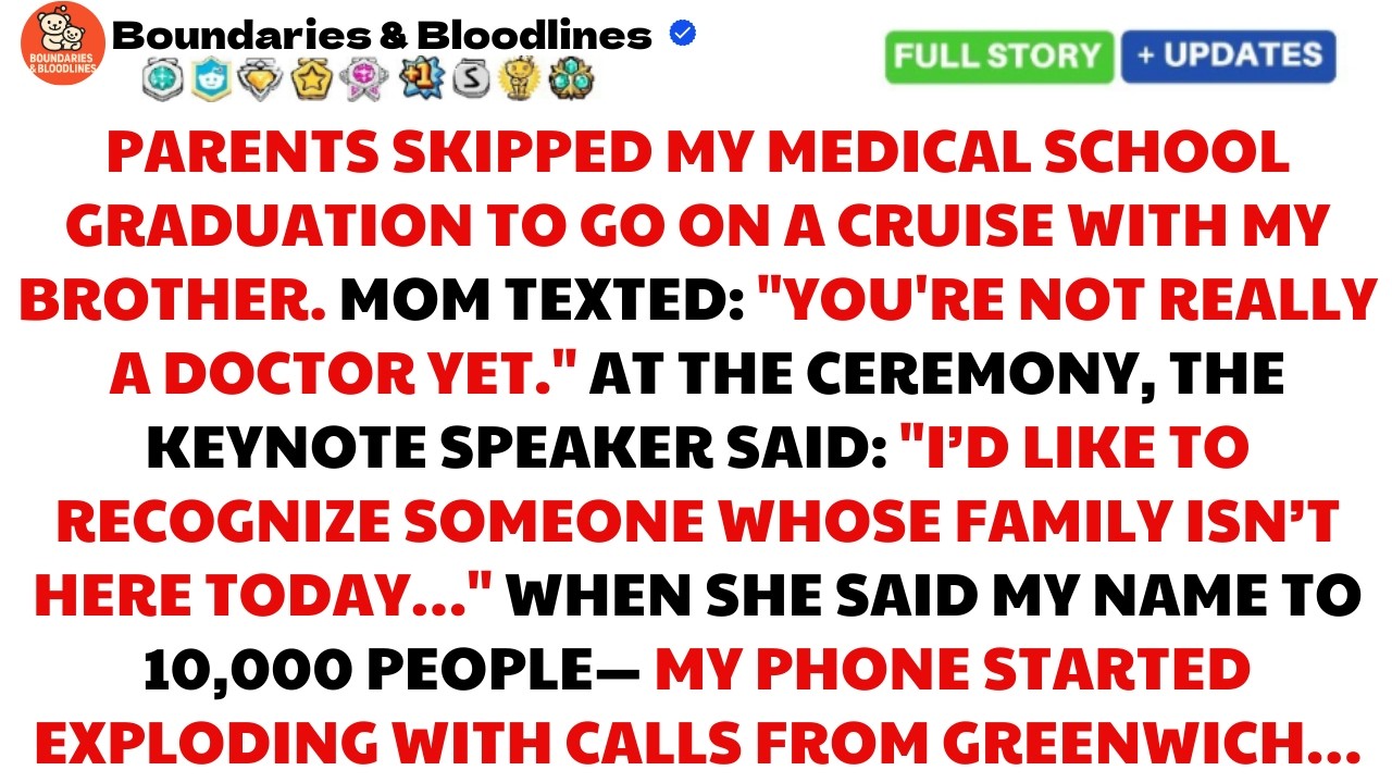 My Parents Skipped My Medical School Graduation for My Brother Cruise—One Speech Changed Everything