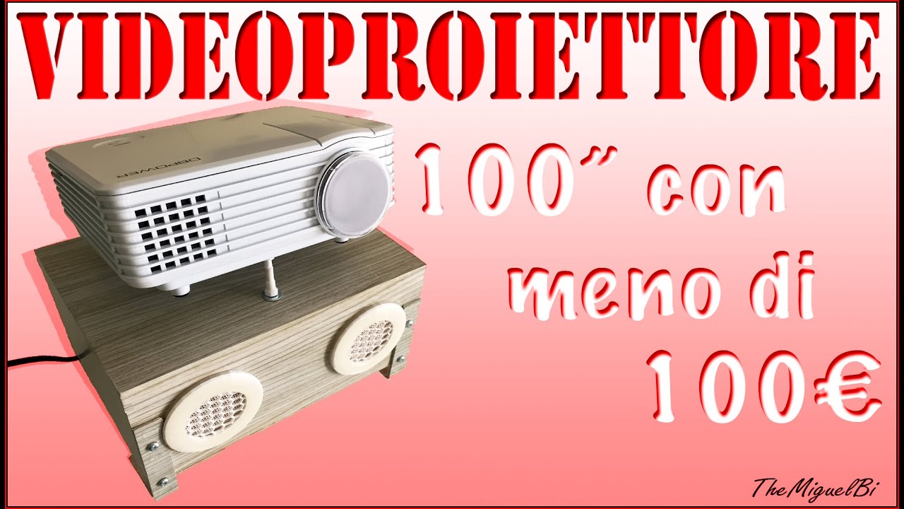 📽 VideoTutorial: HOME CINEMA - 100'' con meno di 100&euro; 📽