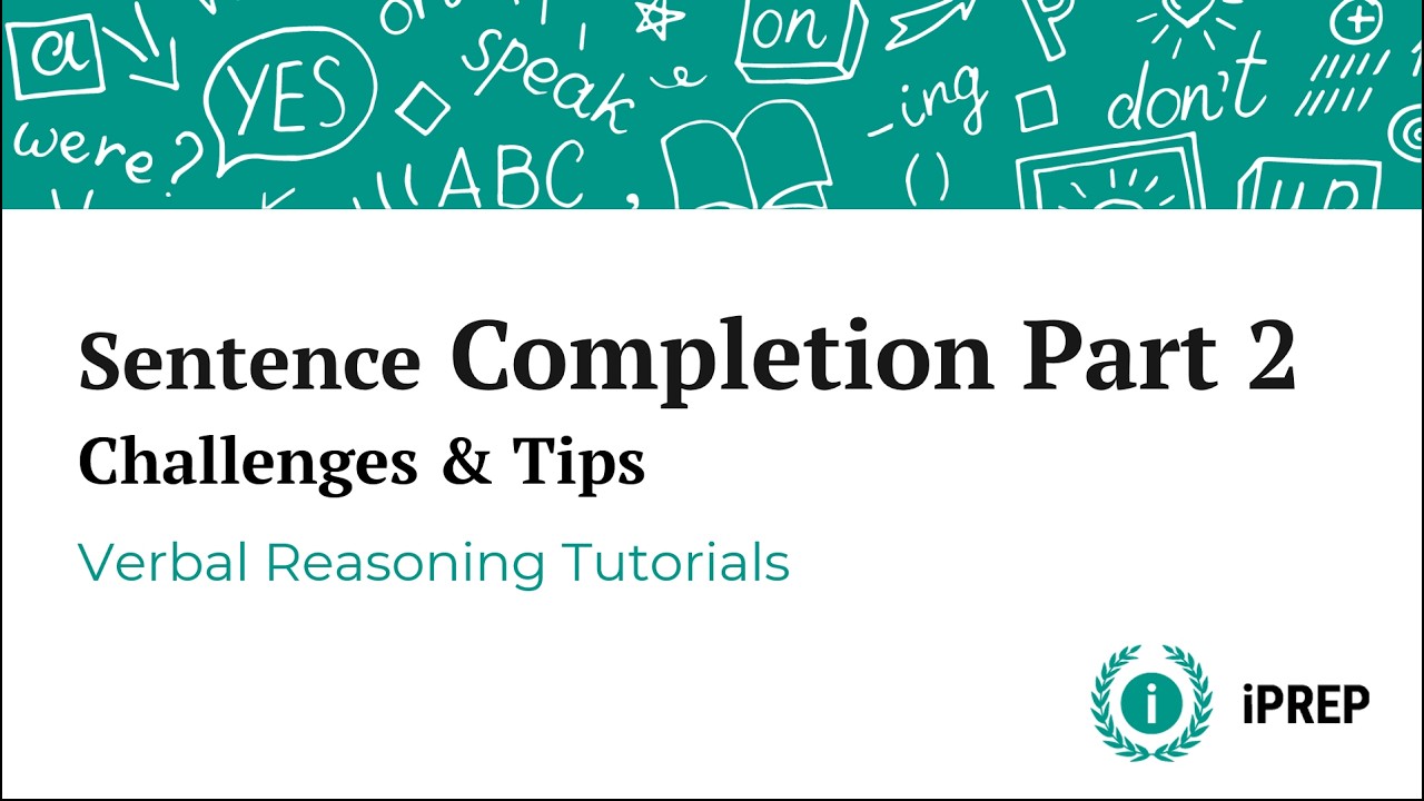 Sentence Completion – Challenges and Tips
