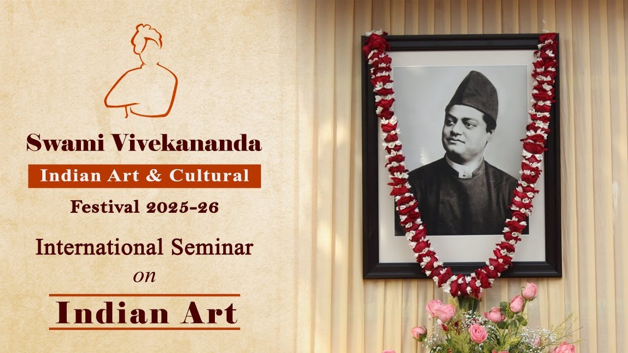 International Seminar on Swami Vivekananda & Indian Art | 01-February-2026 | RKMVM Bose House Campus