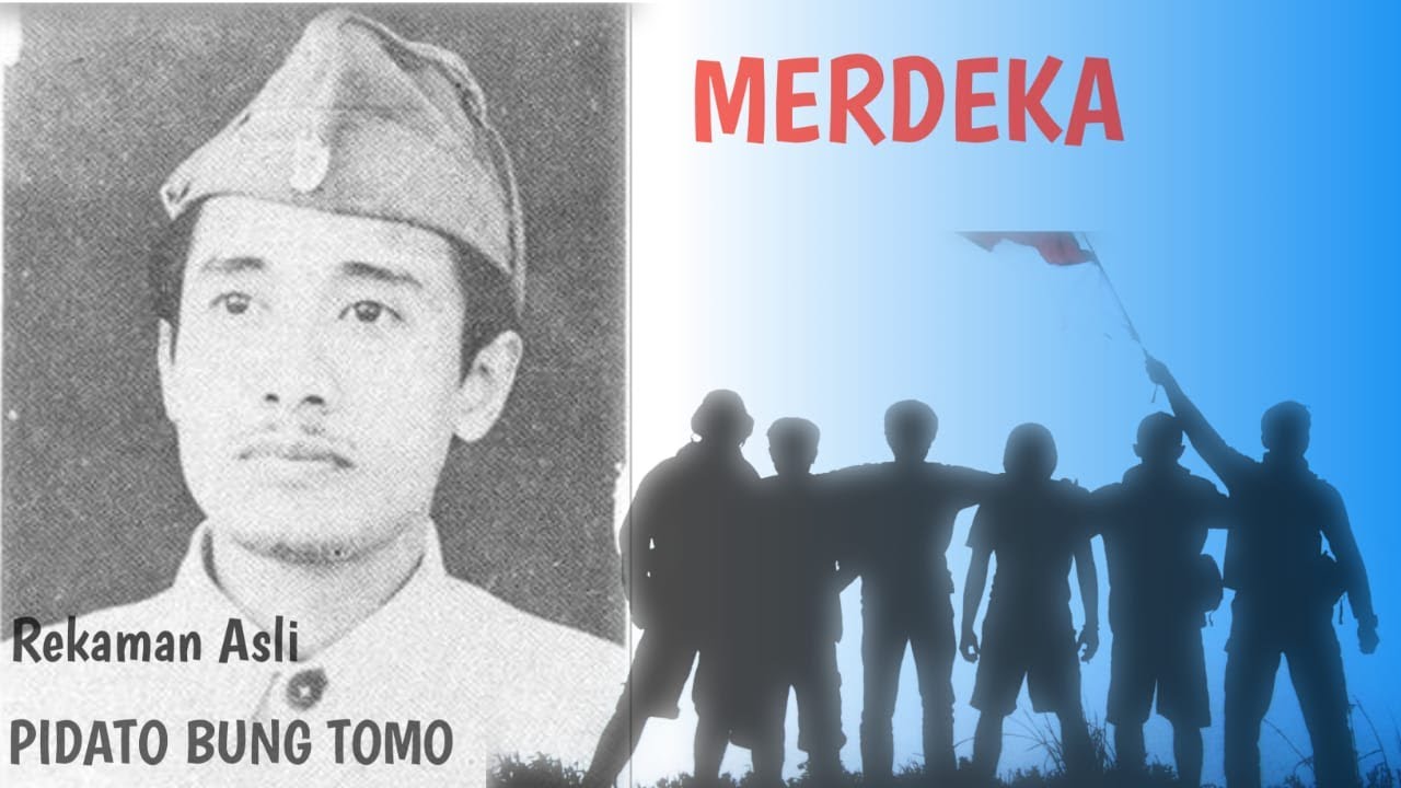 PIDATO SEMANGAT BUNG TOMO  | Spesial 10 November1945 ( Rekaman asli )