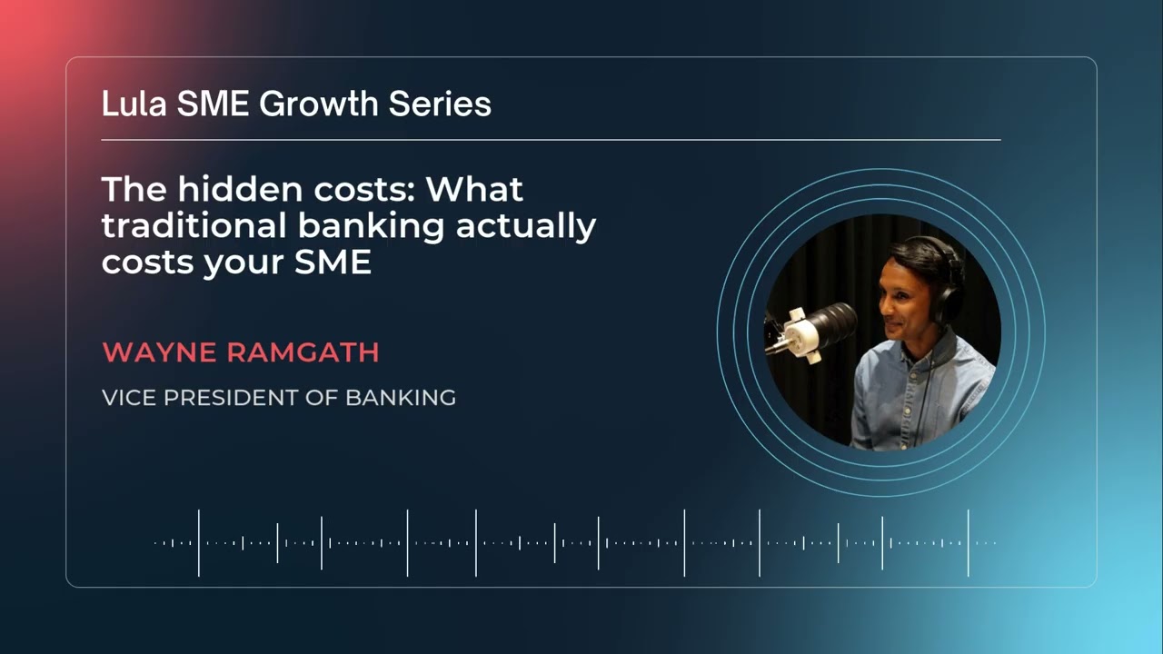 SME Growth Series | The hidden costs: What traditional banking actually costs your SME