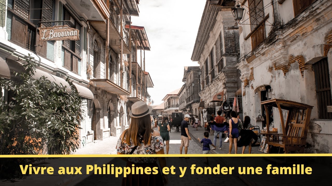 Vivre aux Philippines et y fonder une famille