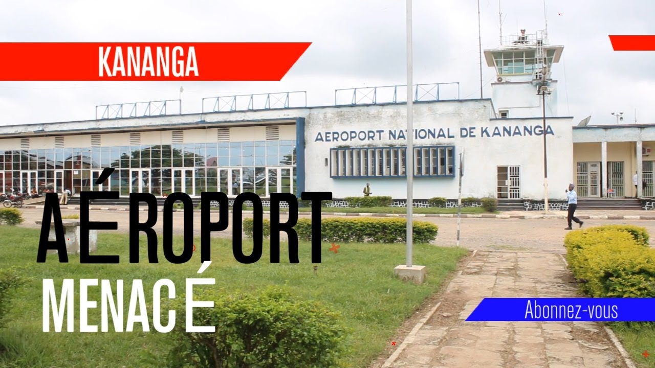 L'AEROPORT DE KANANGA MENACE PAR UN RAVIN