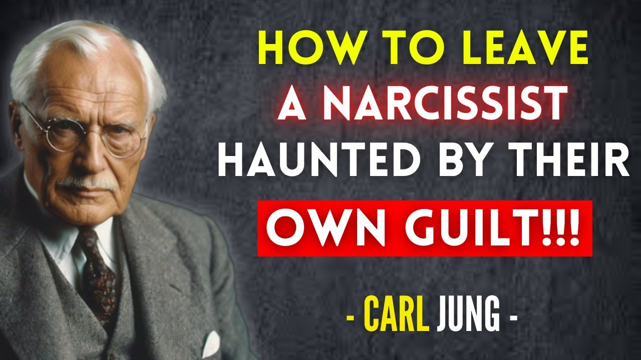 How to Leave a Narcissist Haunted by Their Own Guilt | Carl Jung Explain