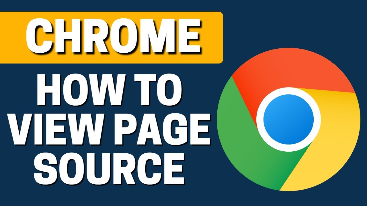 How To Views Page Source In Google Chrome
