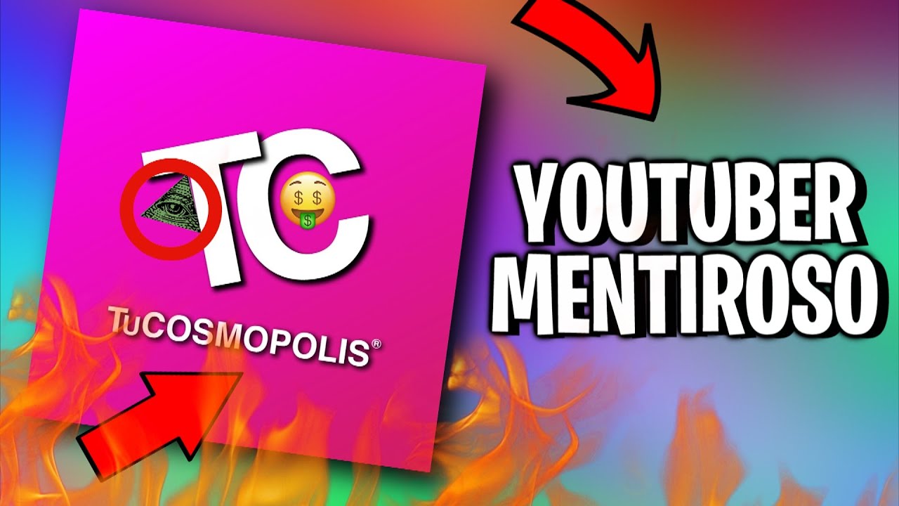 El YOUTUBER más MENTIROSO y AMARILLISTA de TODO YOUTUBE☢ | LAS NEFASTAS MENTIRAS DE TuCOSMOPOLIS
