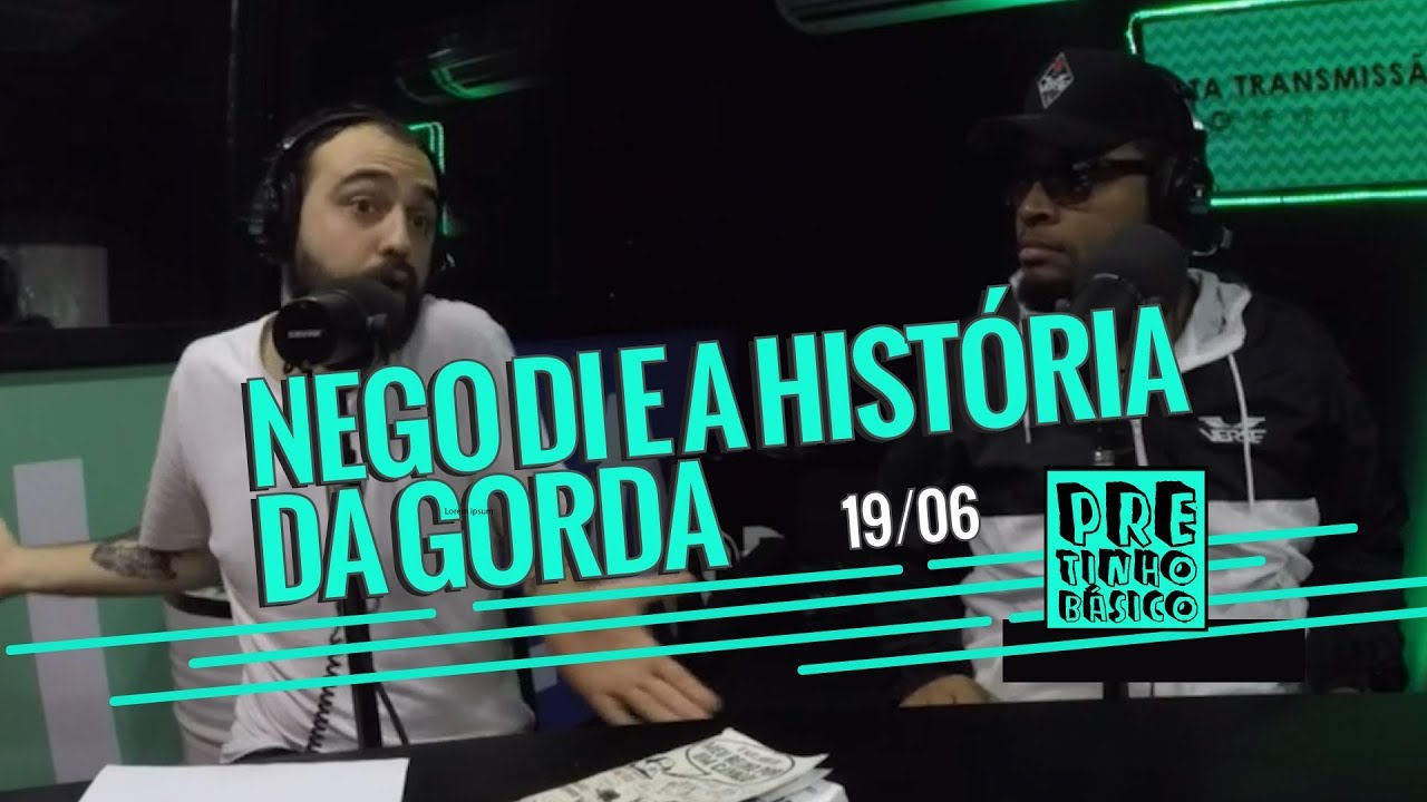 NEGO DI SENDO TROVADO PELA GORDINHA | Pretinho Básico