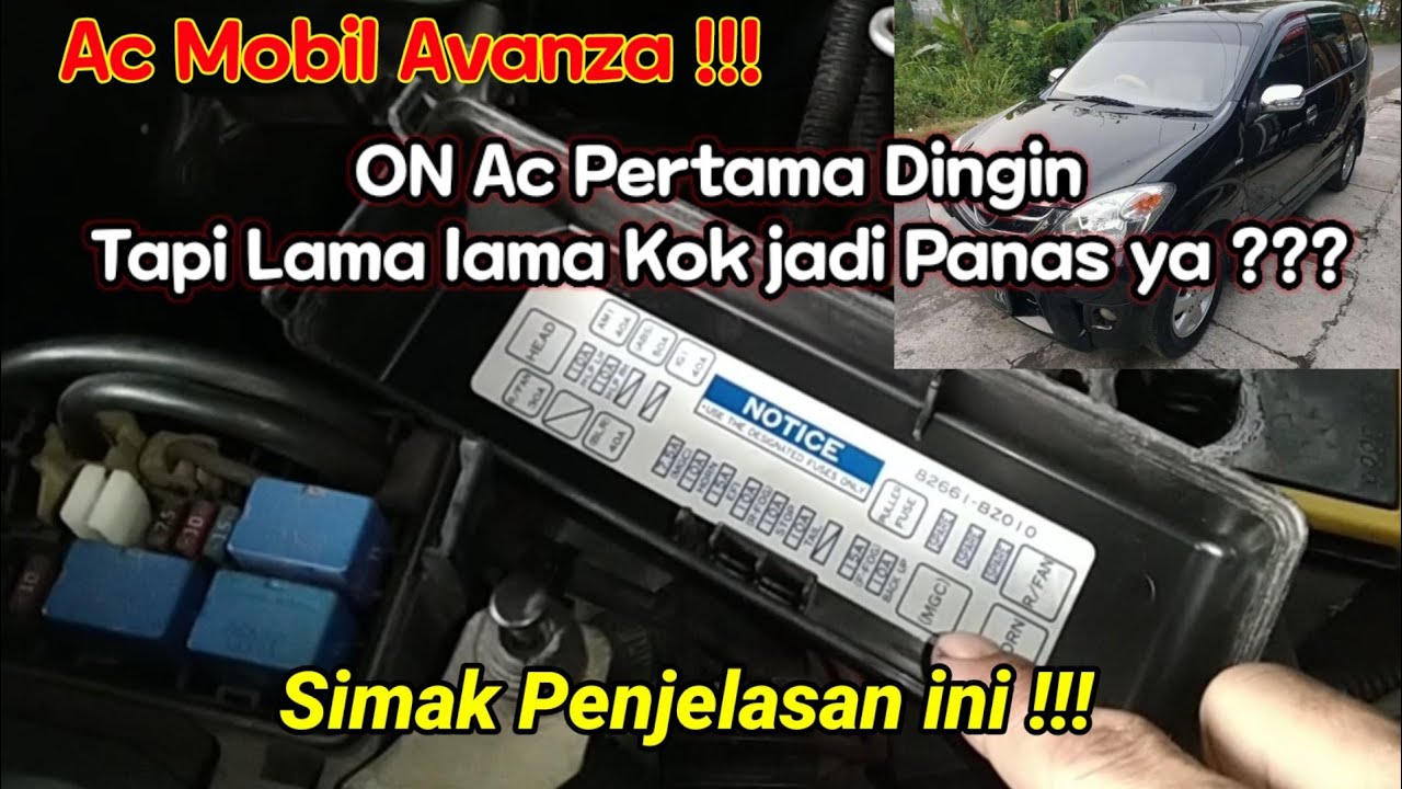 Penyebab Ac Mobil Avanza Panas saat lama dihidupkan,tapi dingin saat pertama hidup
