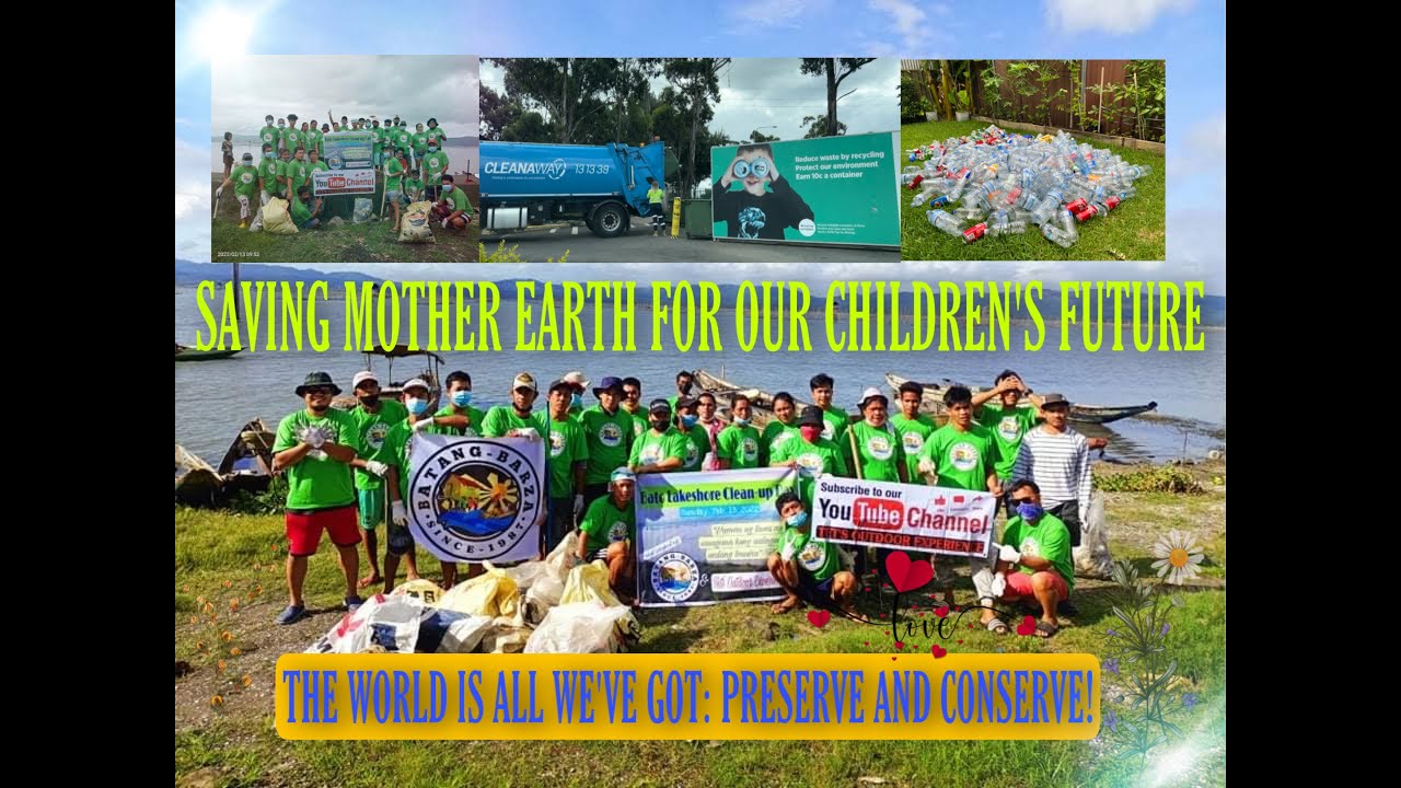 SAVING MOTHER EARTH FOR OUR CHILDREN'S FUTURE THE WORLD IS ALL WE'VE GOT LET'S PRESERVE AND CONSERVE