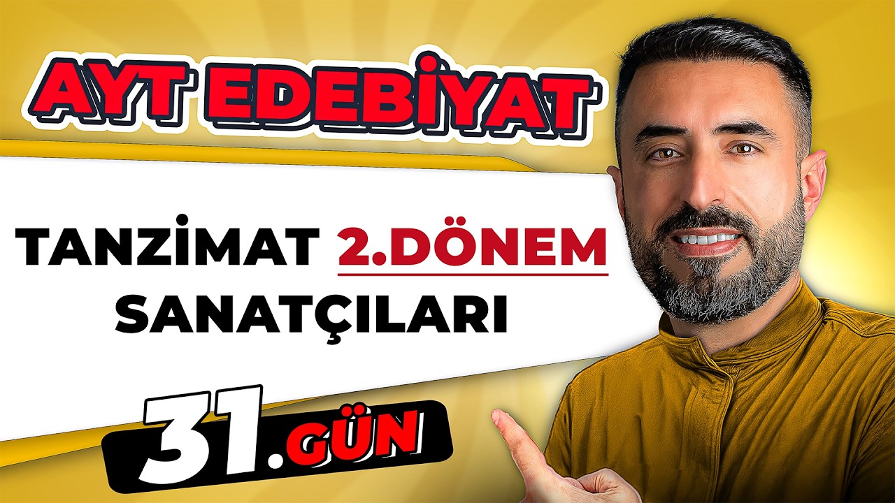 TANZİMAT 2.DÖNEM SANATÇILARI | 31.Gün | 📌 2026 AYT Edebiyat Kampı