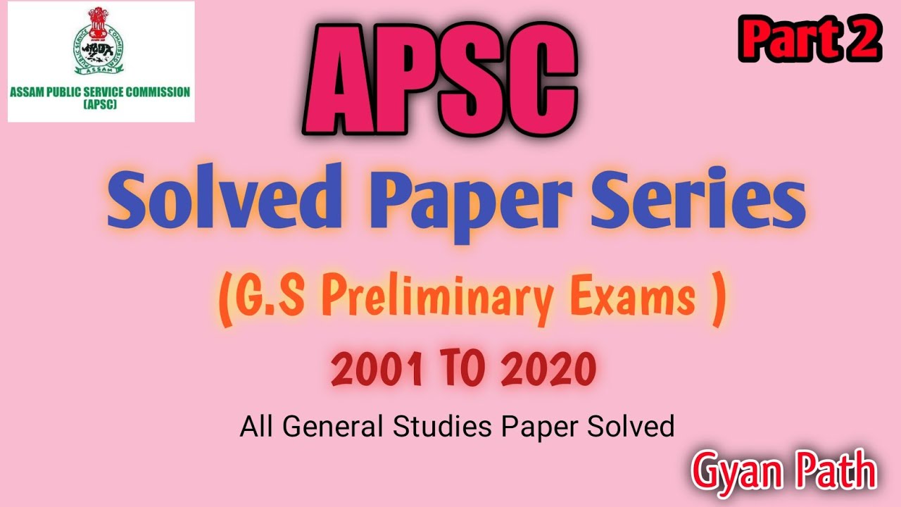 APSC previous year questions paper PART2//2001 prelims questions General Studies paper1 @gyanpath7687