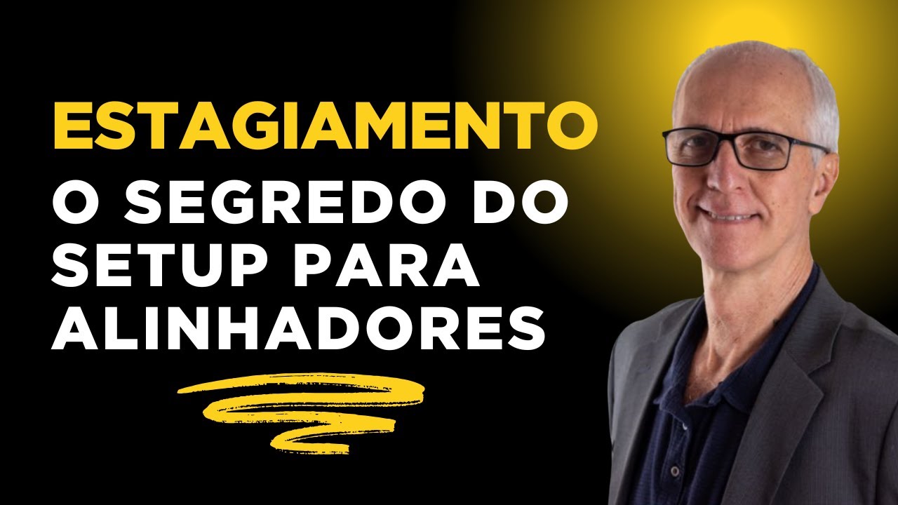 Planejamento de Alinhadores: Descubra como fazer estagiamento para evitar erros no setup