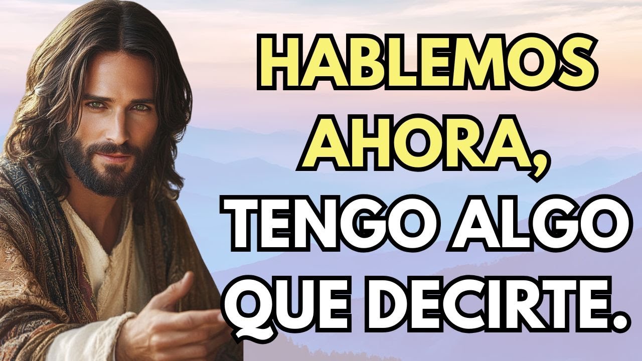 Dios te dice:  Dame un momento de tu tiempo, necesitamos hablar. | ESC&Uacute;CHALO COMPLETO