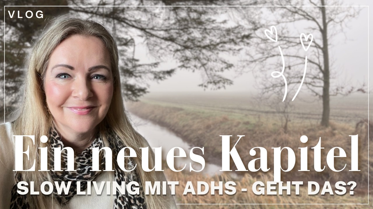 ADHS, Slow Living & Nervensystem: Wie kann ich meinen Alltag entschleunigen?Tag in meinem Leben Vlog