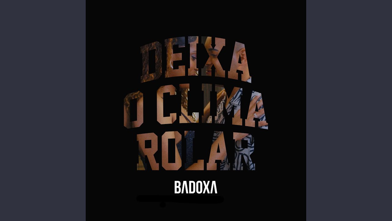Deixa o Clima Rolar