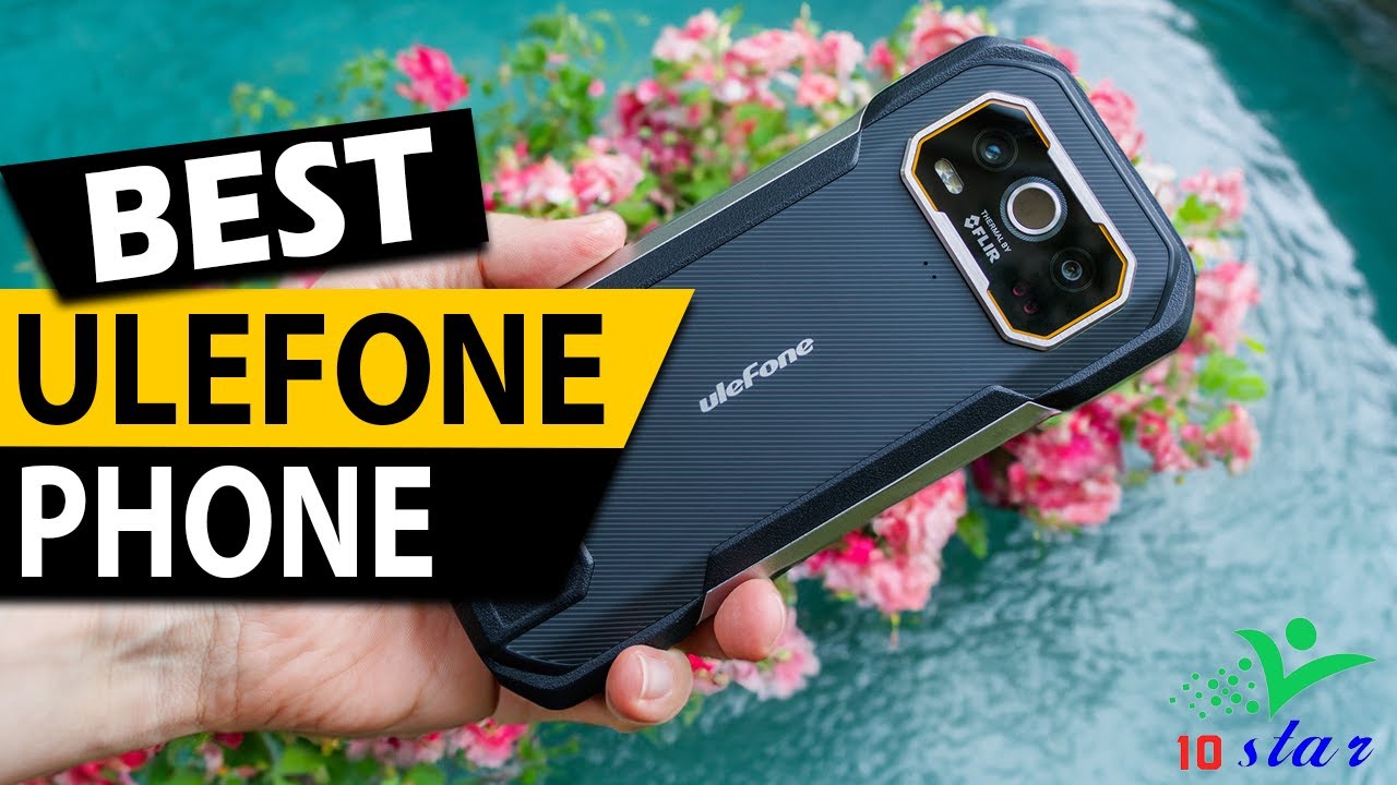 ✅ Top 5 Best Ulefone Armor Phone In 2025