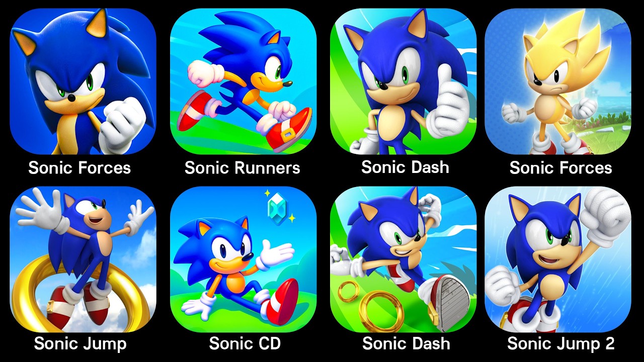 Sonic Dash,Sonic Boom, Sonic Forces,Sonic Jump,Sonic Jump Fever,Sonic Runners,Sonic Runners