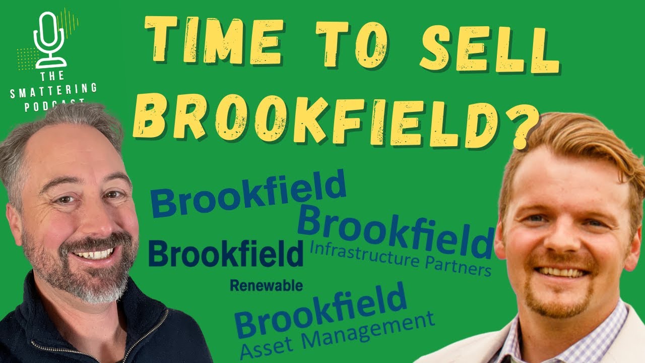 Is it Time to Sell These Brookfield Stocks?