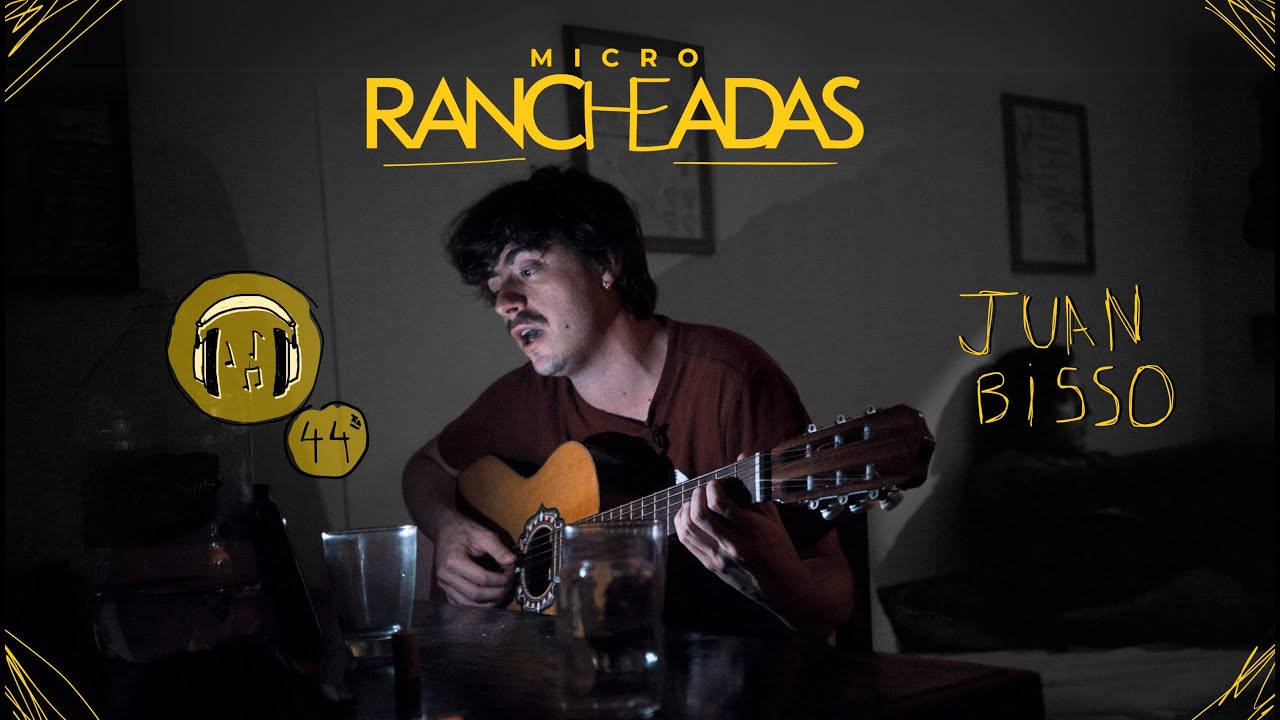 RANCHEADAS ◾ JUAN BISSO #44