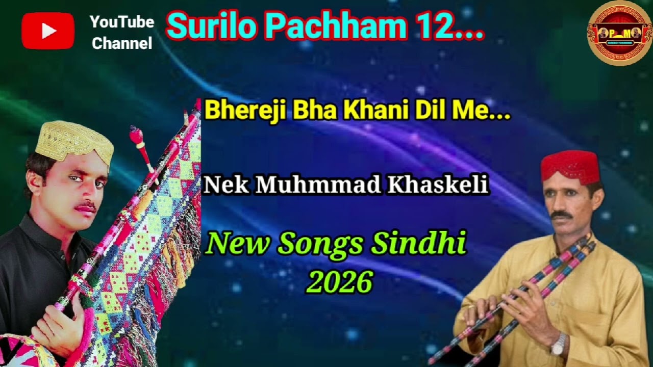 Bhireji_Bha_Khani_Dil_Me_2026 || Nek Muhmmad Khaskeli || Sindhi Kalam @surilopachham12796 