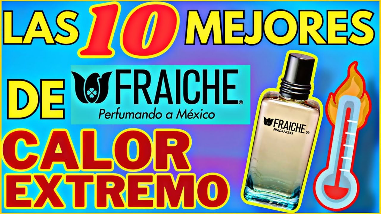 Las MEJORES FRAGANCIAS de FRAICHE para CALOR EXTREMO | TOP 10