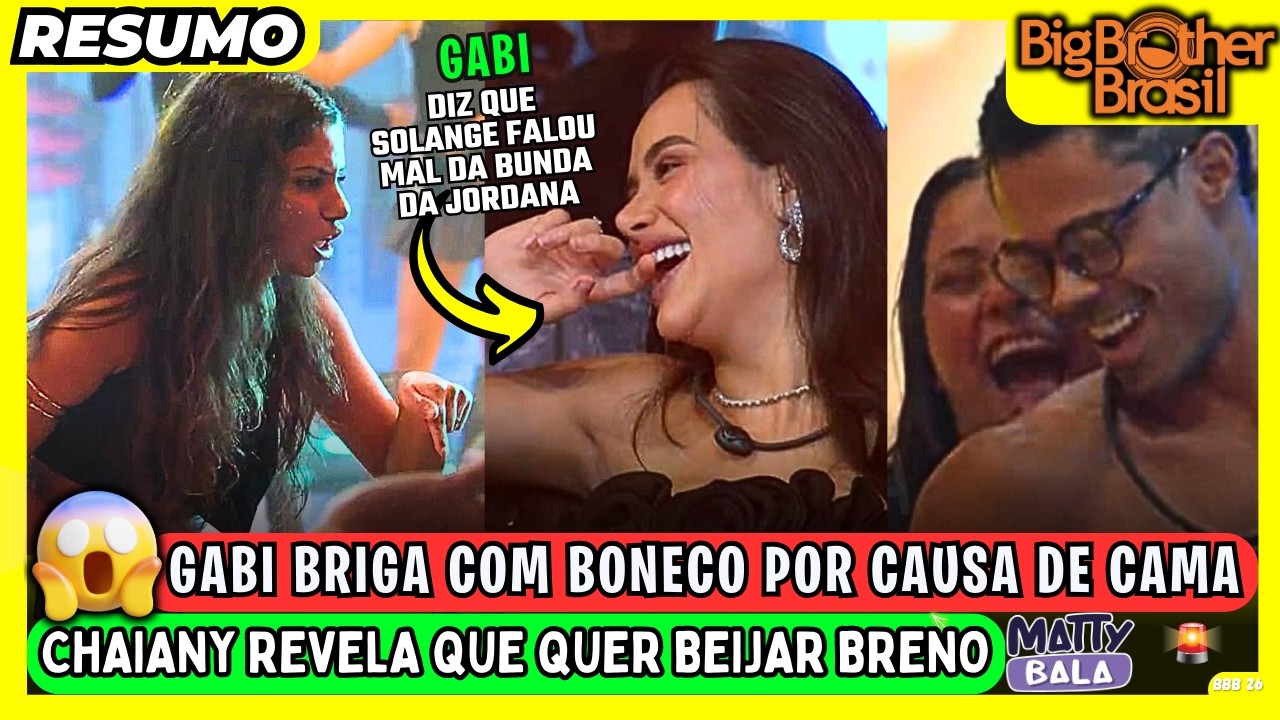 🟡 RESUMO da FESTA🚨 GABI surta com BONECO ! CHAIANY está APAIXONADA na casa do BBB 26 #bbb #bbb26