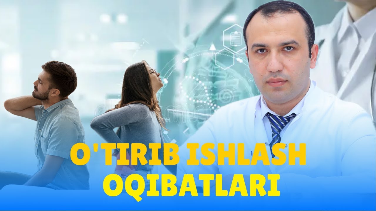 O'TIRIB ISHLASH JINSIY ZAIFLIKKA OLIB KELADIMI?